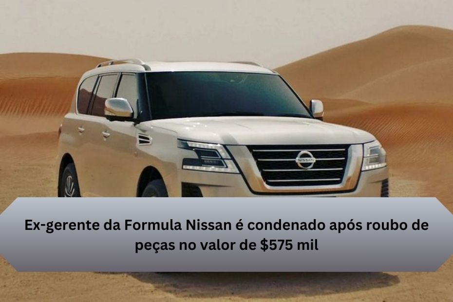 Ex-gerente da Formula Nissan é condenado após roubo de peças no valor de $575 mil