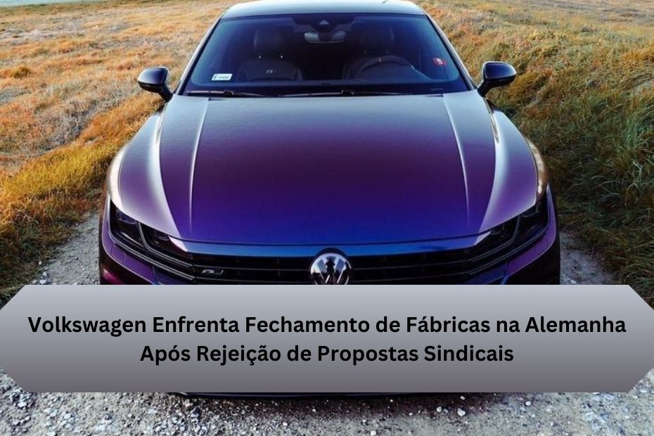 Volkswagen Enfrenta Fechamento de Fábricas na Alemanha Após Rejeição de Propostas Sindicais